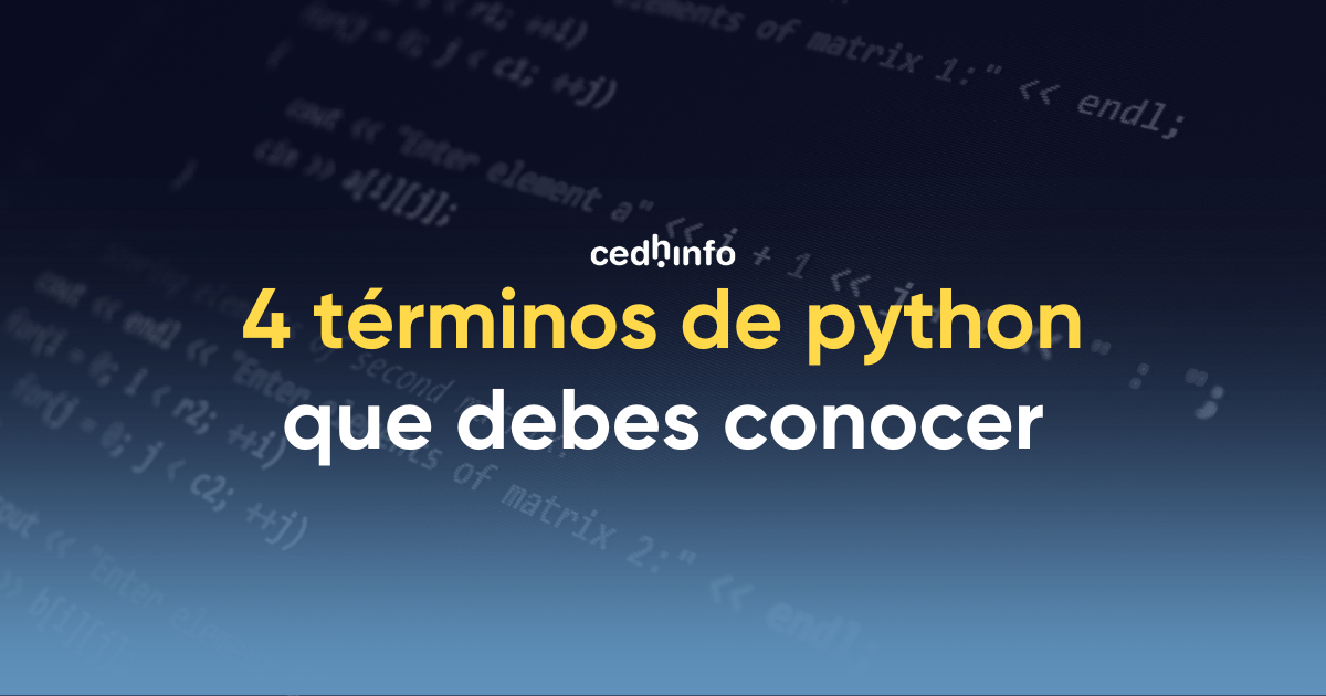 Cedhinfo - La Escuela de Programas Informáticos | 4 términos de Python ...